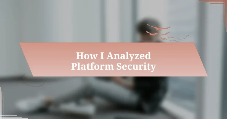 How I Analyzed Platform Security