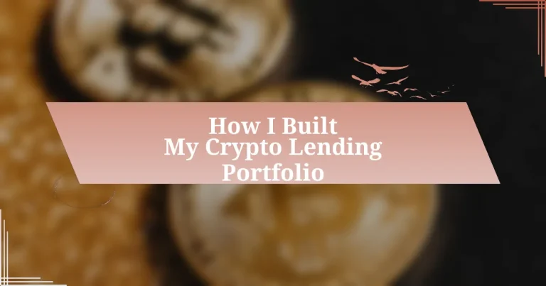 How I Built My Crypto Lending Portfolio