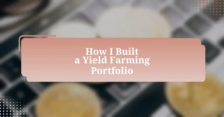 How I Built a Yield Farming Portfolio