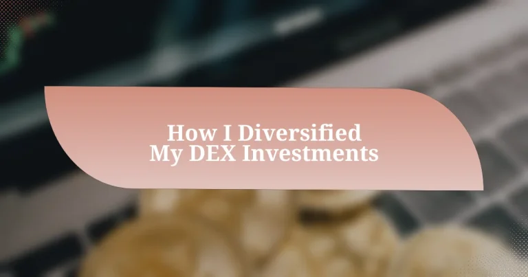 How I Diversified My DEX Investments