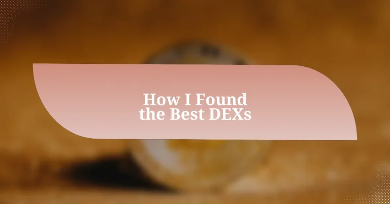 How I Found the Best DEXs