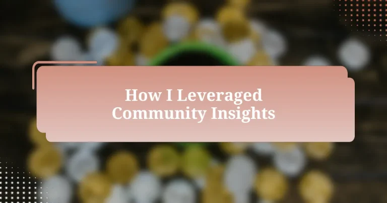 How I Leveraged Community Insights