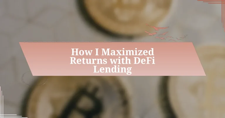 How I Maximized Returns with DeFi Lending