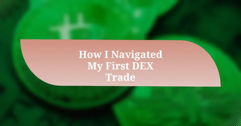 How I Navigated My First DEX Trade