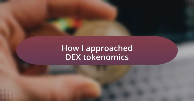 How I approached DEX tokenomics