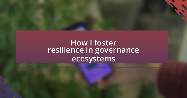 How I foster resilience in governance ecosystems