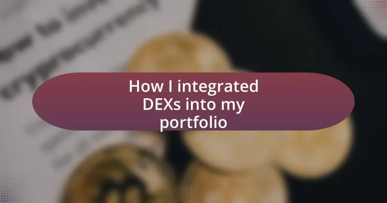 How I integrated DEXs into my portfolio