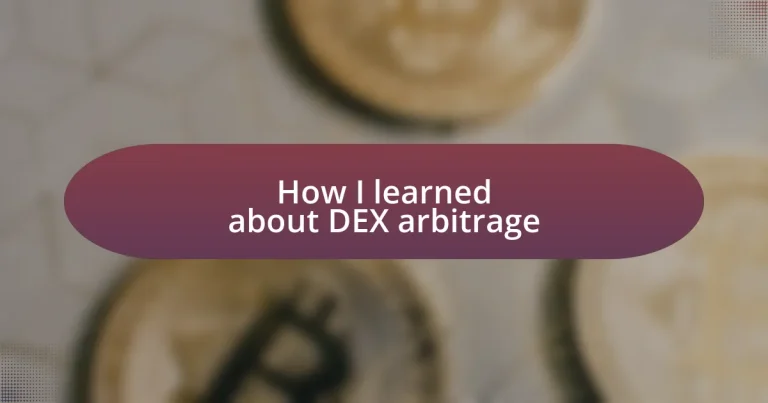 How I learned about DEX arbitrage