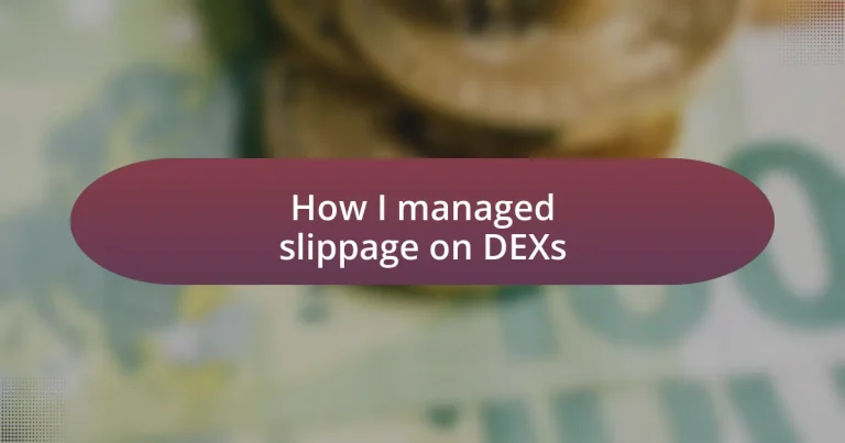 How I managed slippage on DEXs