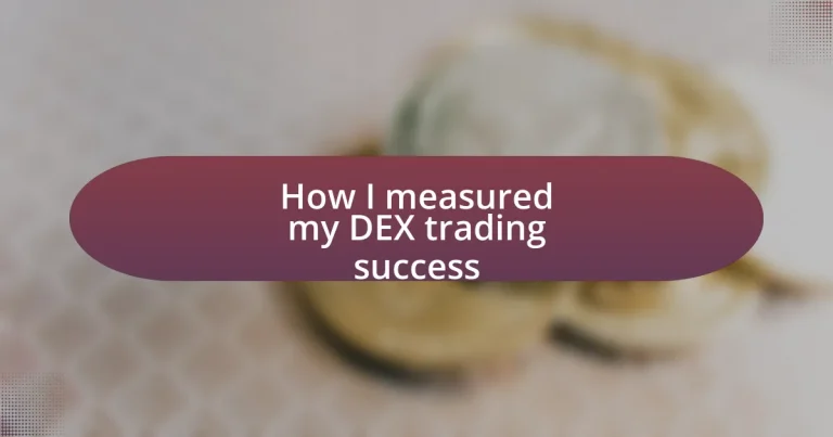 How I measured my DEX trading success