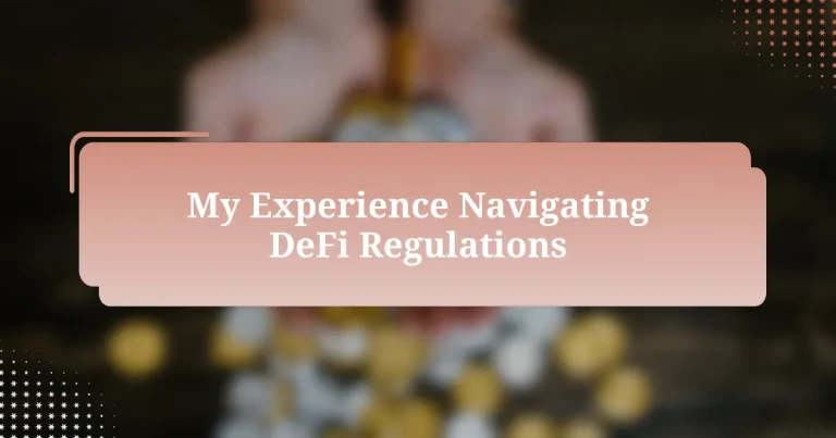 My Experience Navigating DeFi Regulations