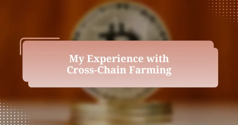 My Experience with Cross-Chain Farming