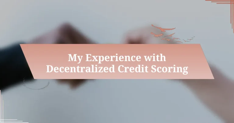 My Experience with Decentralized Credit Scoring