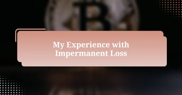 My Experience with Impermanent Loss