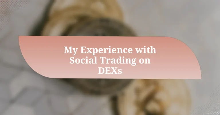 My Experience with Social Trading on DEXs