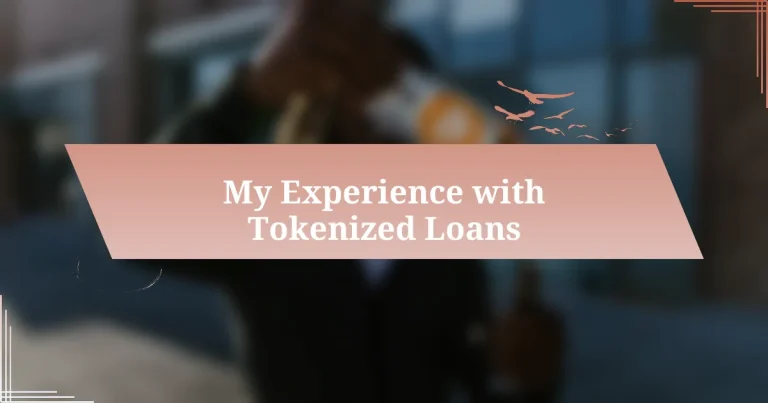 My Experience with Tokenized Loans