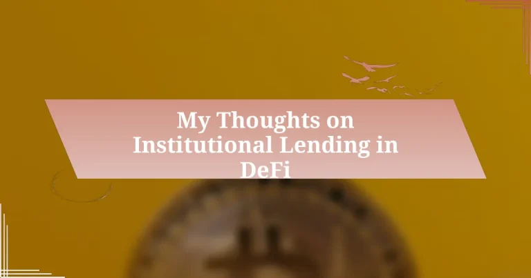 My Thoughts on Institutional Lending in DeFi