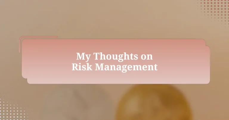 My Thoughts on Risk Management