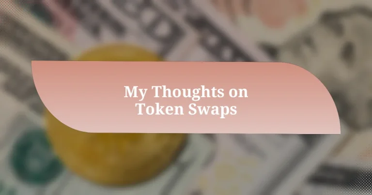 My Thoughts on Token Swaps