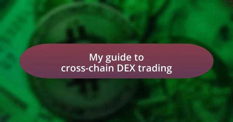 My guide to cross-chain DEX trading