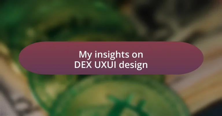 My insights on DEX UX/UI design