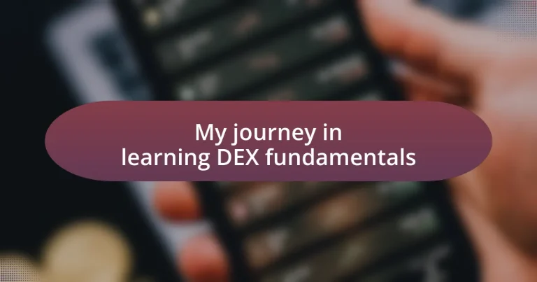 My journey in learning DEX fundamentals