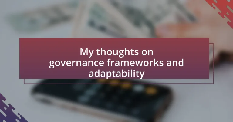 My thoughts on governance frameworks and adaptability