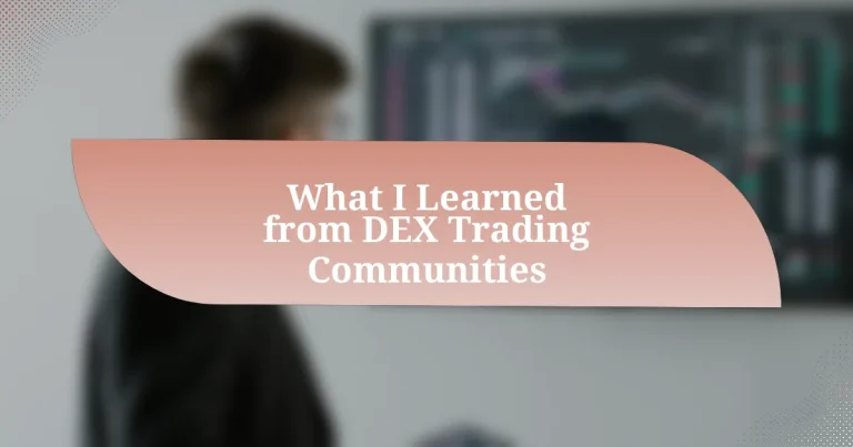 What I Learned from DEX Trading Communities