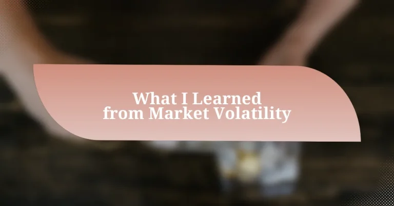 What I Learned from Market Volatility