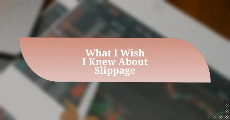 What I Wish I Knew About Slippage