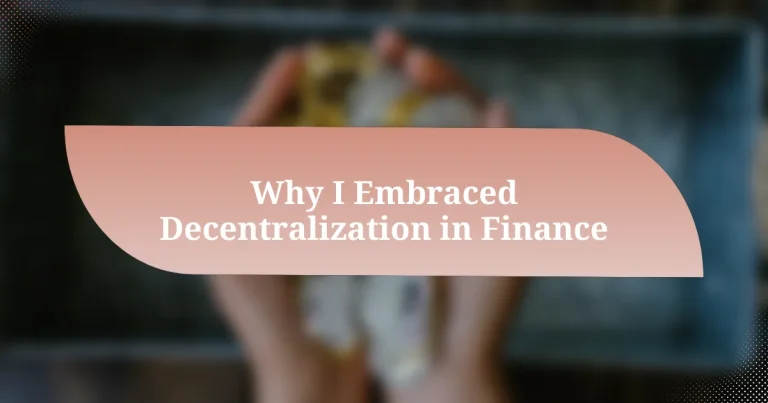 Why I Embraced Decentralization in Finance