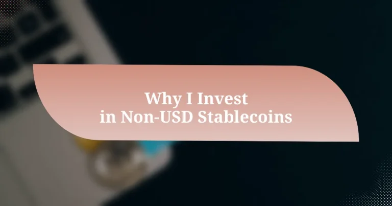 Why I Invest in Non-USD Stablecoins