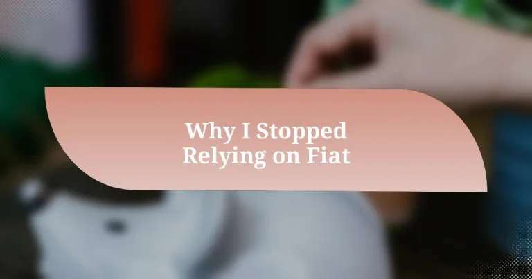Why I Stopped Relying on Fiat