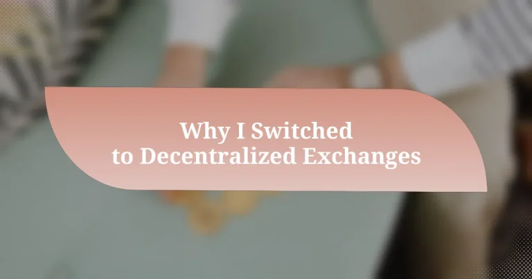 Why I Switched to Decentralized Exchanges