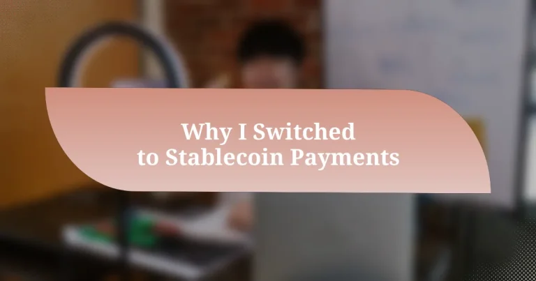 Why I Switched to Stablecoin Payments