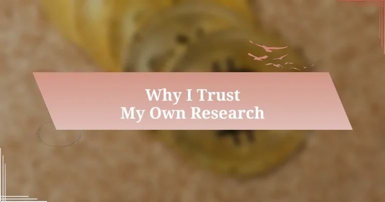 Why I Trust My Own Research