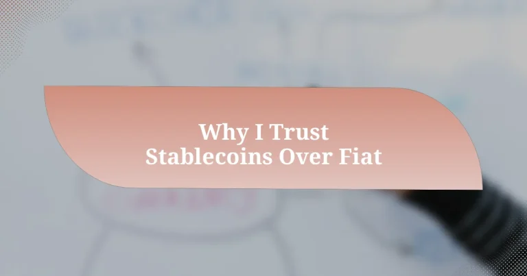 Why I Trust Stablecoins Over Fiat