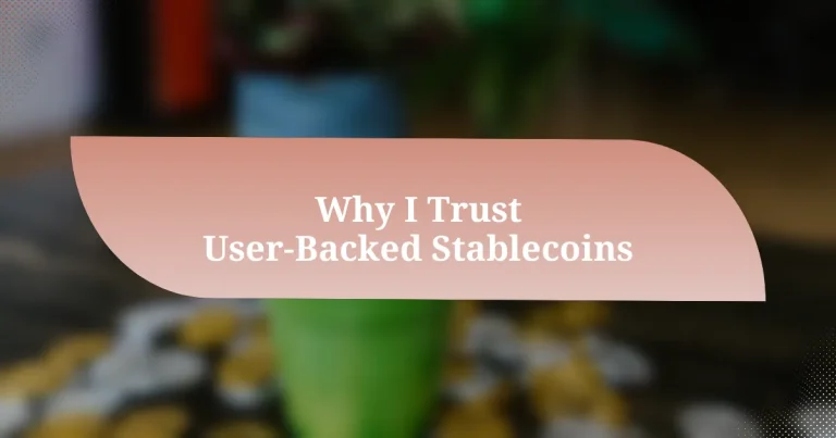 Why I Trust User-Backed Stablecoins