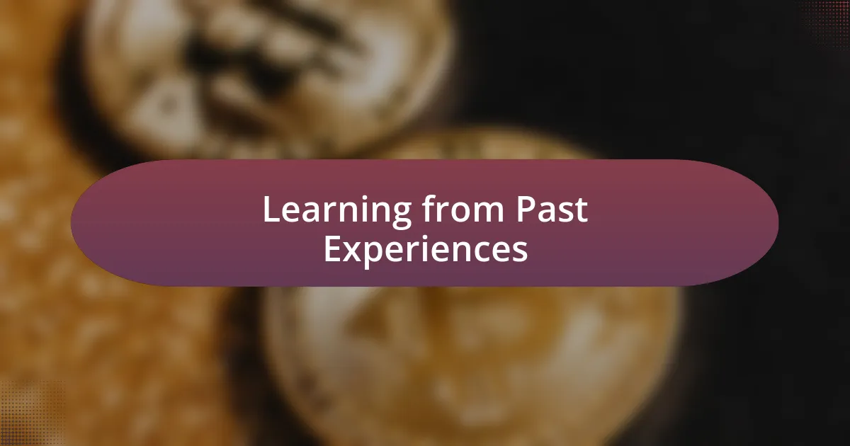 Learning from Past Experiences