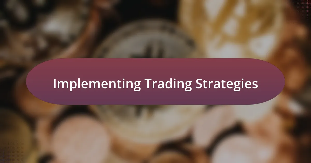 Implementing Trading Strategies