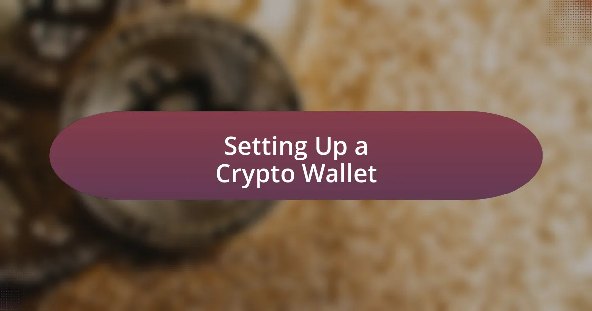 Setting Up a Crypto Wallet