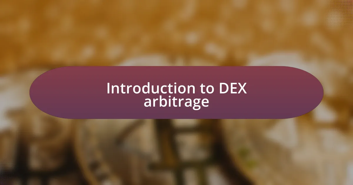 Introduction to DEX arbitrage