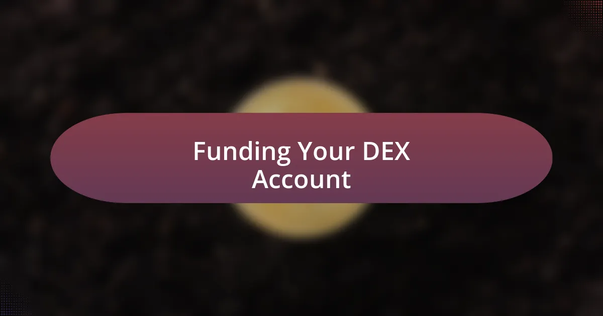 Funding Your DEX Account