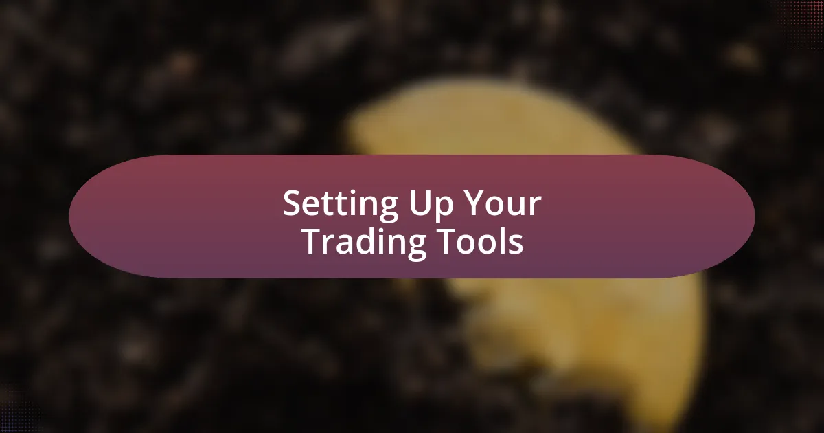 Setting Up Your Trading Tools