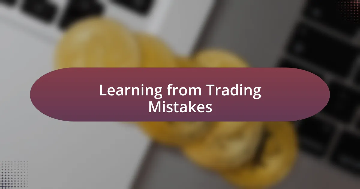 Learning from Trading Mistakes