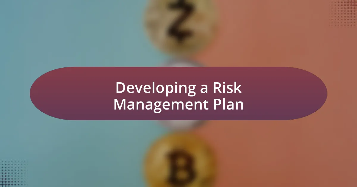 Developing a Risk Management Plan