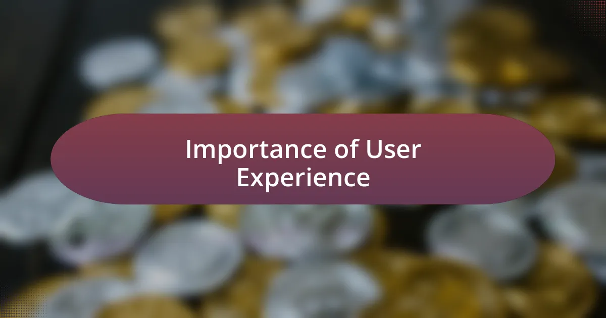 Importance of User Experience